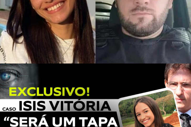 Mistério em Vitória: O Caso Isis Que Chocou o Brasil – Mas Quem Está Por Trás Dessa Trama?