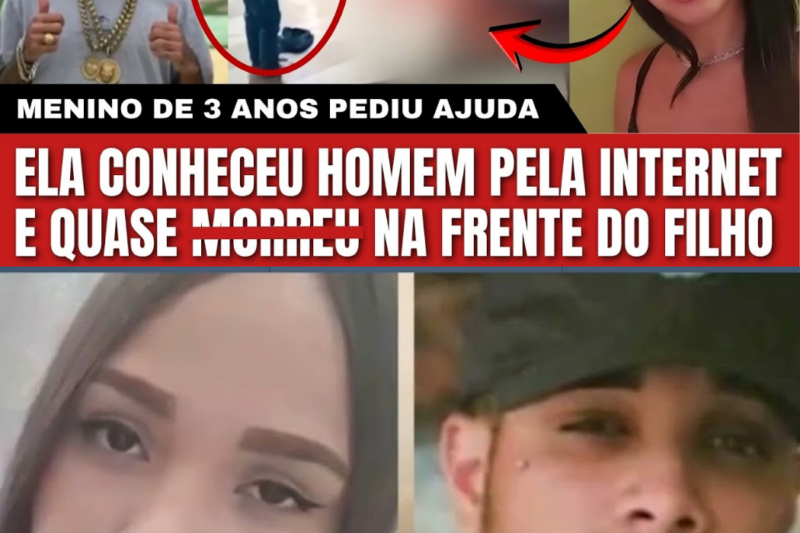 OMG! FILHO DE 3 ANOS SALVA A MÃE APÓS ATAQUE EM ENCONTRO COM HOMEM QUE ELA CONHECEU PELA INTERNET