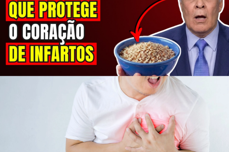 O Melhor Grão Para Proteger o Coração e Diminuir o Risco de Infarto em Qualquer Idade!