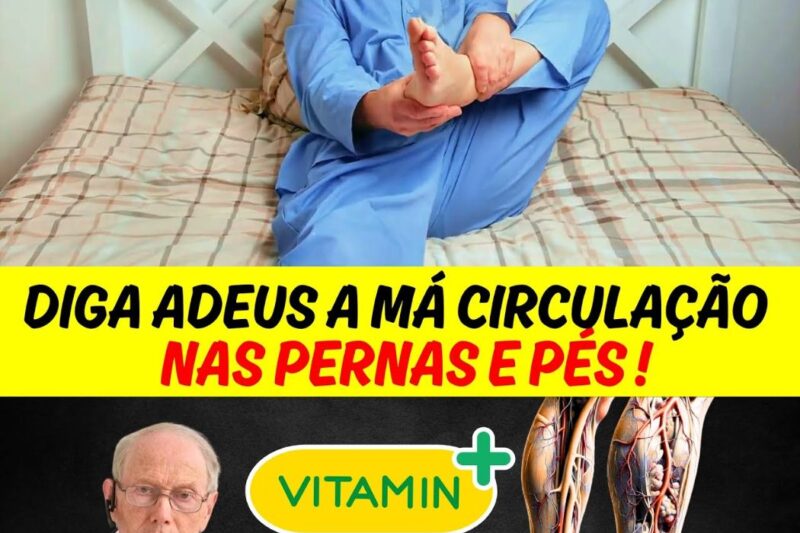 O Segredo Para Melhorar a Circulação e Dizer Adeus à Cansaço nas Pernas e Pés Após os 50 Anos