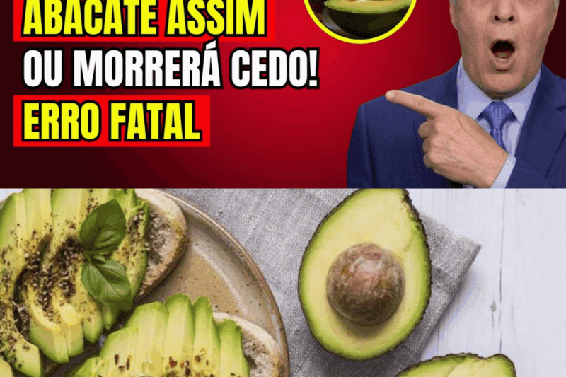 Você Come Abacate? Evite Esses 10 Erros Perigosos Que Podem Prejudicar Sua Saúde – Todo Maior de 60 Deve Conhecer Para Proteger o Coração!