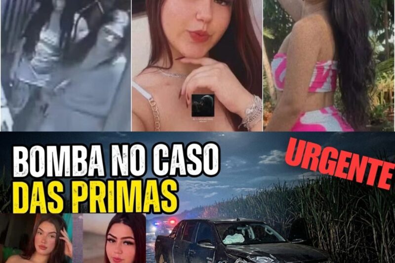 URGENTE CASO DAS PRIMAS DESAPARECIDAS