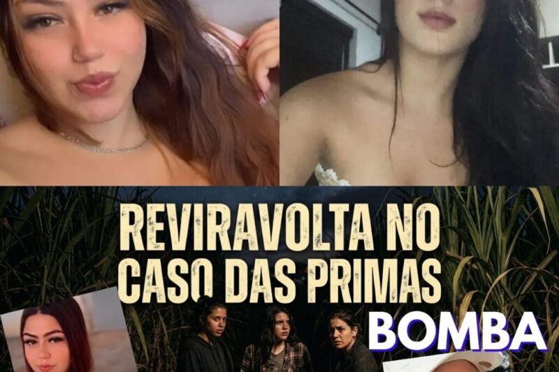 REVIRAVOLTA CASO DAS PRIMAS PC AVANÇA E RECEBE