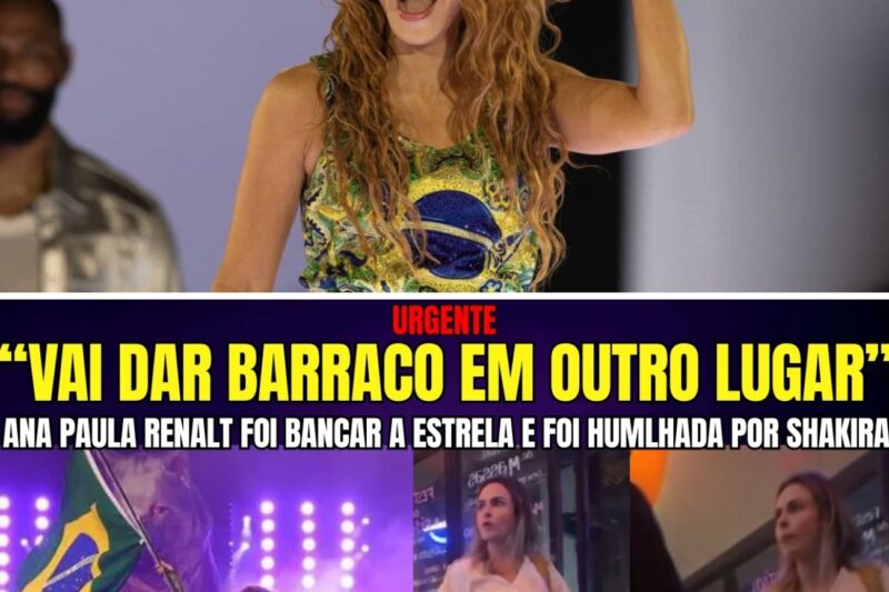 ANA PAULA RENALT ACHOU QUE ERA CELEBRIDADE FOI HUMLHADA NOS BASTIDORES PELA CANTORA SHAKIRA