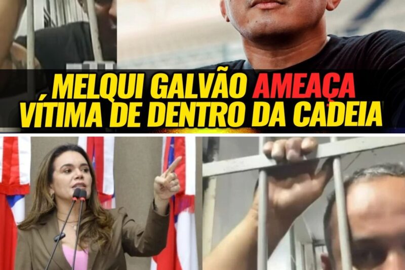 “EM 30 DIAS EU SAIO E VOU TE PEGAR!”: DEPUTADA ESCANCARA VÍDEO DE MELQUI GALVÃO AMEAÇANDO VÍTIMAS DE DENTRO DA CADEIA E EXIGE FIM DE “MORDOMIAS” PARA POLICIAIS ABUSADORES