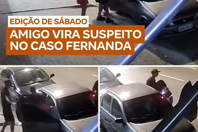 “QUEM NÃO DEVE, NÃO TEME!”: Mistério sobre a morte brutal de Fernanda ganha contornos de terror após sumiço de amigo e mancha de sangue em banco de passageiro