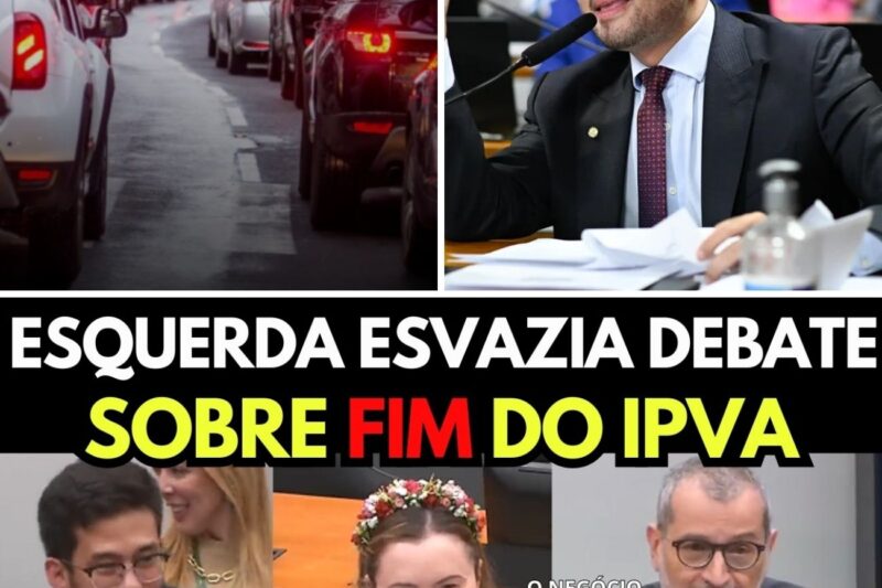 FIM DO IPVA COMO VOCÊ CONHECE FAZ ESQUERDA FUGIR DA COMISSÃO E DEPUTADO NÃO PERDOA!