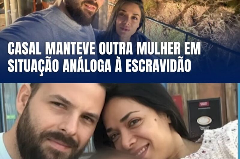 O Hábito da Barbárie: Casal de Elite é Investigado por Manter Mulher em Situação Análoga à Escravidão e Confessa Reincidência de Dois Anos