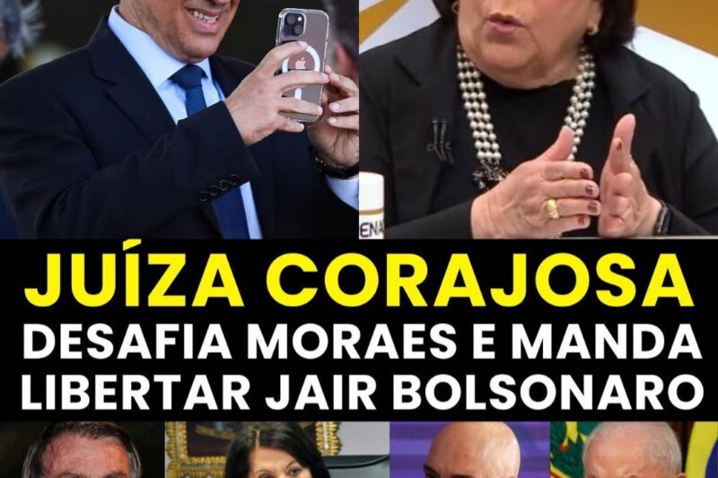 REVIRAVOLTA – JUÍZA DESAFIA MORAES COM PEDIDO DE ANULAÇÃO DA PRISÃO DE JAIR BOLS0NARO IMEDIATAMENTE
