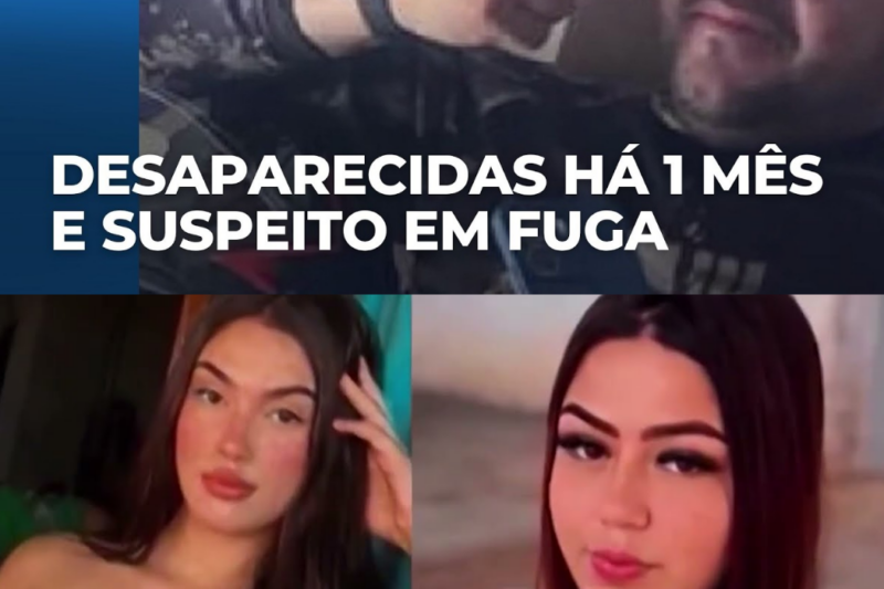 UPDATE! Stella e Letícia Estão Desaparecidas Há 1 Mês — Famílias Desesperadas e Suspeito em Fuga!!!