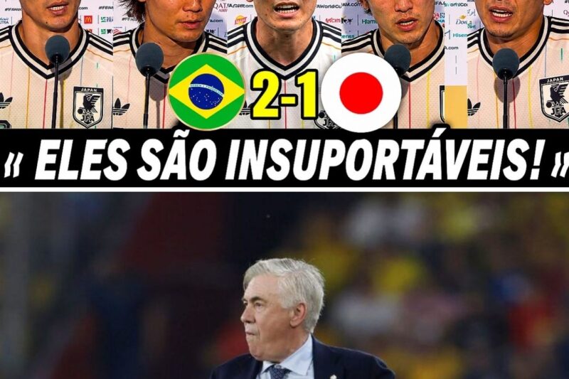 O DIA EM QUE O MUNDO RESPEITOU O BRASIL: O DRAMA OCULTO DOS JAPONESES APÓS A VIRADA DA SELEÇÃO DE ANCELOTTI
