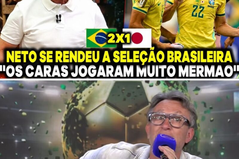 NETO SE RENDEU A SELEÇÃO BRASILEIRA APÓS VENCER O JAPÃO POR 2X1 ”OS CARAS JOGARAM MUITO MERMÃO”