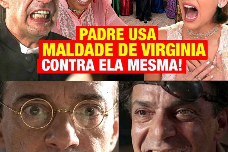 A NOBREZA DO AMOR: PADRE DESCOBRE PLANO DE VIRGÍNIA CONTRA LÚCIA E VIRA O JOGO CONTRA A VILÃ!