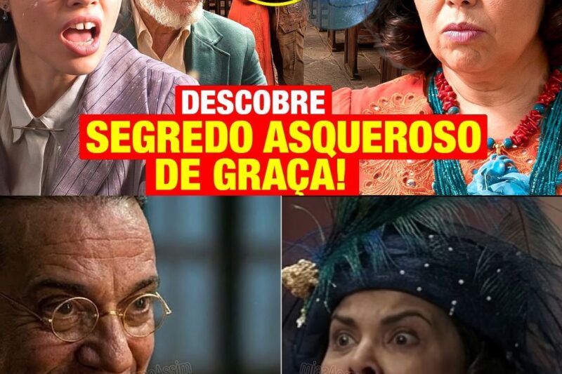A Nobreza do Amor: Ana Maria Descobre o Segredo Asqueroso que Graça Escondeu a Sete Chaves!