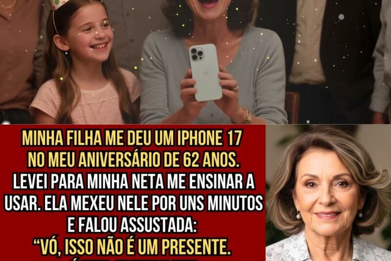 Ganhei um iPhone 17 da minha filha no meu aniversário, mas onze dias depois descobri a armadilha 