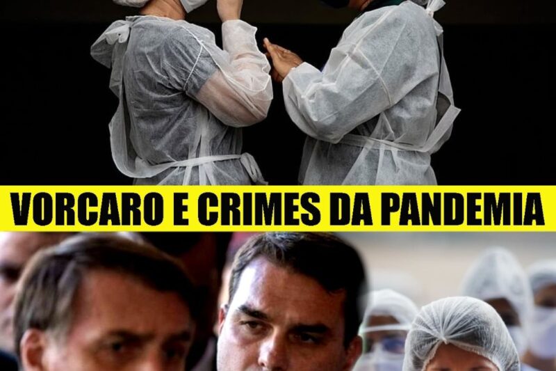 CRIMES DA PANDEMIA RESSURGEM EM RELAÇÕES COM VORCARO E COMPLICAM FAMILÍCIA! PEDIDA PRISÃO DE FLÁVIO!