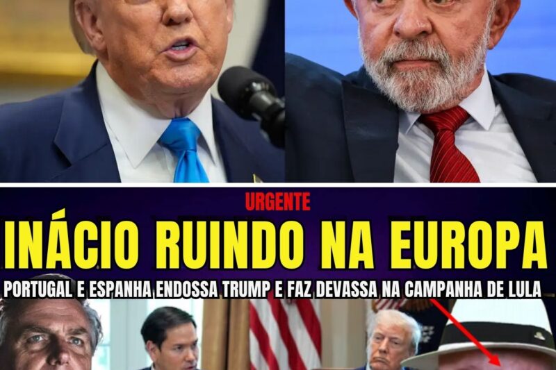 URGENTE LÍDERES EUROPEUS FAZ DEVASSA NA CAMPANHA DE LULA E ADEREM A CLASSIFICAÇÃO DE TRUMP AO BRASIL